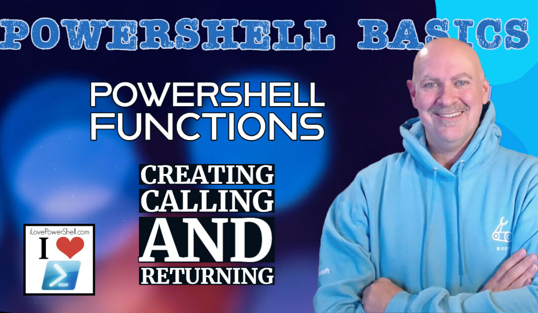 PowerShell Basics - Functions - Creating Calling and Returning by Michael Simmons
