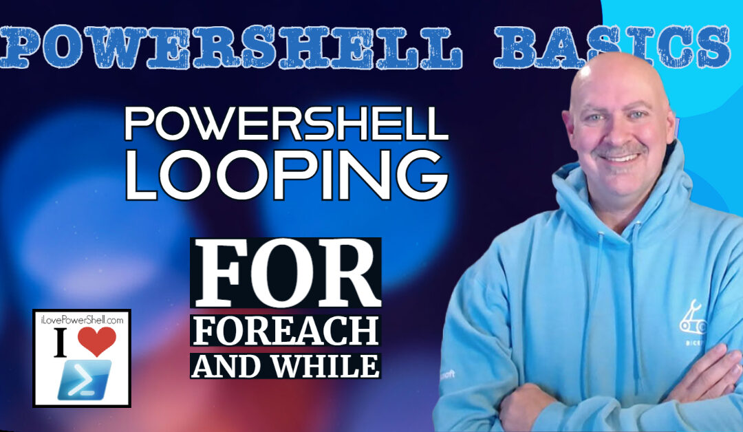 PowerShell Basics - Looping - For, Foreach and While by Michael Simmons