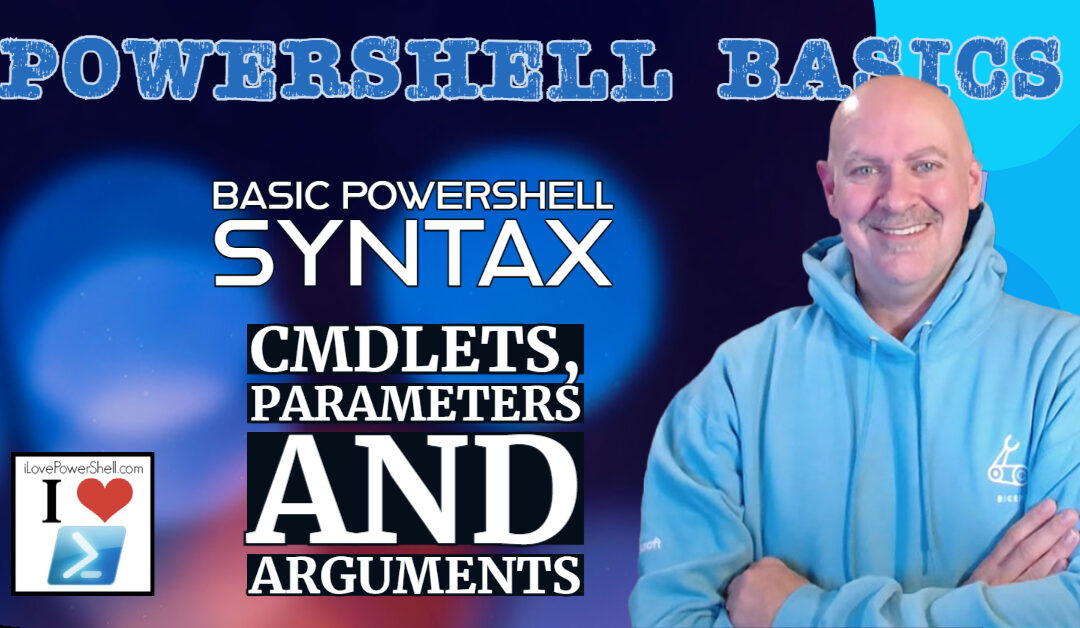 PowerShell Basics Syntax - Cmdlets Params and Args by Michael Simmons